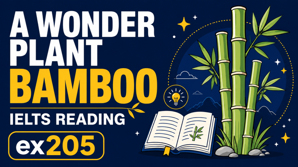 A Wonder Plant — Bamboo – IELTS Reading