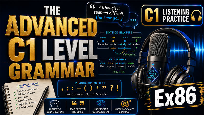 Advanced C1 Level Grammar — C1 Listening Practice
